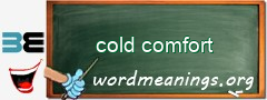 WordMeaning blackboard for cold comfort